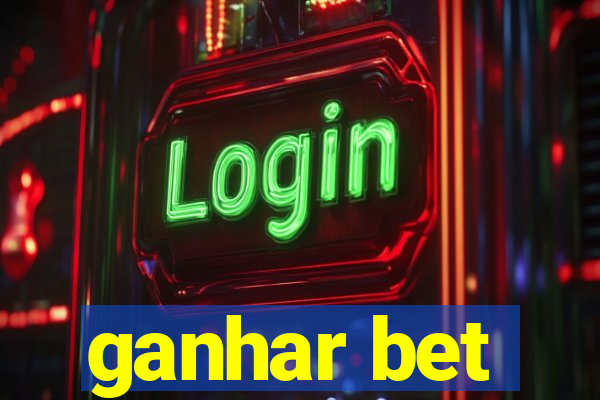 ganhar bet